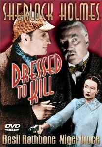 Sherlock Holmes - Dressed to Kill by Roy William Neill